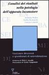 L’analisi dei risultati nella patologia dell’apparato locomotore. Outcomes Research e questionari di auto-valutazione